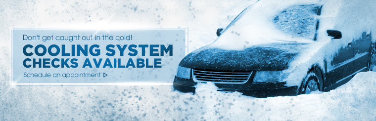 Cooling system checks are available! Click here to schedule an appointment.