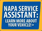 NAPA Service Assistant: Learn more about your vehicle.